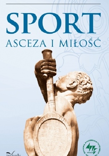 Andrzej Pawłucki – Sport, asceza i miłość