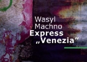 Wasyl Machno – Express „Venezia”