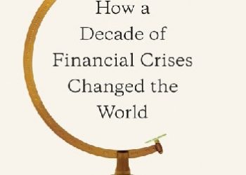 Adam Tooze – Crashed. How a Decade of Financial Crises Changed the World