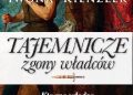 Iwona Kienzler – Tajemnicze zgony władców