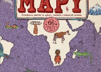 Daniel Mizieliński, Aleksandra Mizielińska – MAPY. Edycja fioletowa. Obrazkowa podróż po lądach, morzach i kulturach świata