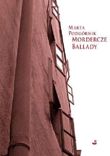 Marta Podgórnik – Mordercze ballady