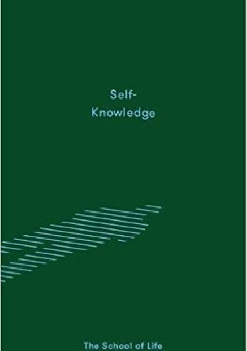 The School of Life – Self-Knowledge