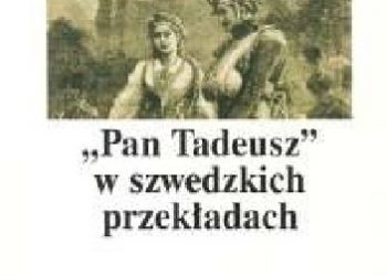 Ewa Teodorowicz-Hellman – „Pan Tadeusz” w szwedzkich przekładach