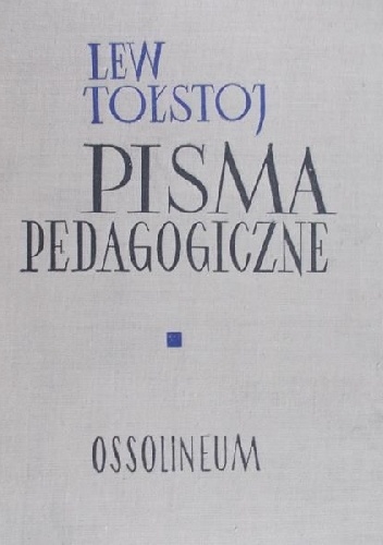 Lew Tołstoj – Pisma pedagogiczne