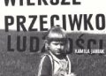 Kamila Janiak – Wiersze przeciwko ludzkości