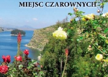 Marek Bucholski – Podróże do miejsc czarownych