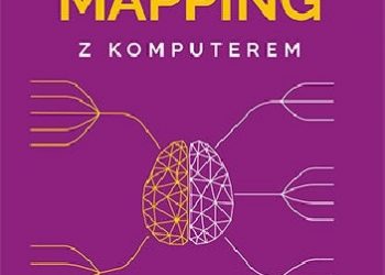Paweł Wimmer – Mind mapping z komputerem. Uporządkuj swoje myśli