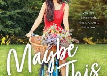 Kasie West – Maybe This Time