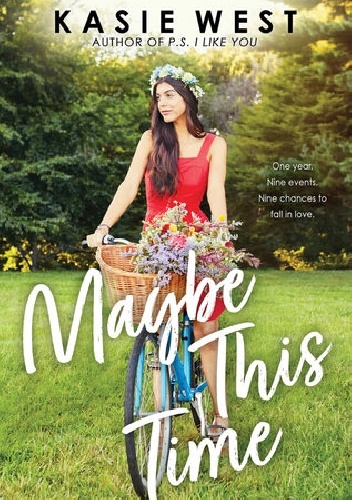 Kasie West – Maybe This Time