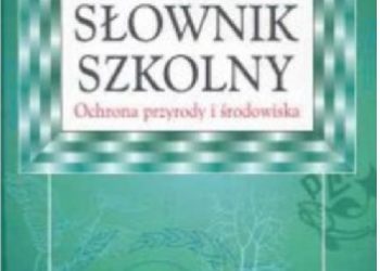 Romuald Olaczek – Słownik szkolny Ochrona przyrody i środowiska