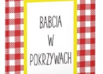 Aurélie Valognes – Babcia w pokrzywach