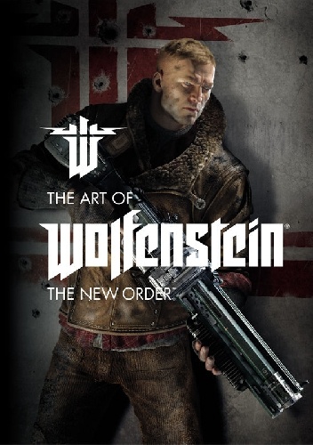 Praca zbiorowa – The Art of Wolfenstein: The New Order