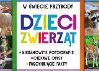 Praca zbiorowa – . Dzieci zwierząt