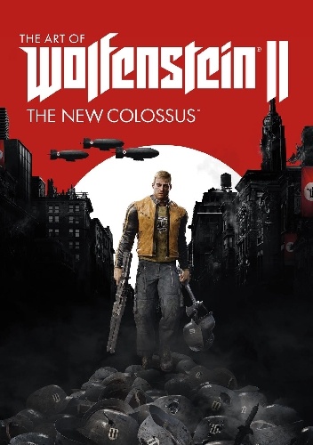 Praca zbiorowa – The Art of Wolfenstein II: The New Colossus