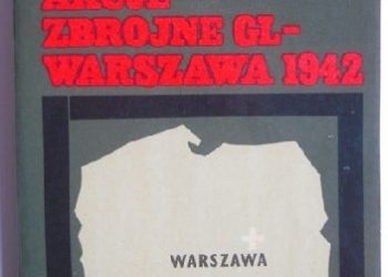 Antoni Przygoński – Akcje Zbrojne GL – Warszawa 1942