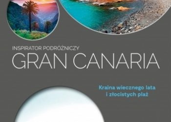 Anna Jankowska – Gran Canaria. Inspirator podróżniczy.