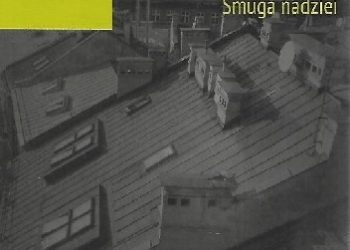 Tadeusz Śliwiak – Smuga nadziei