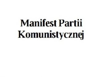 Karol Marks, Fryderyk Engels – Manifest Partii Komunistycznej