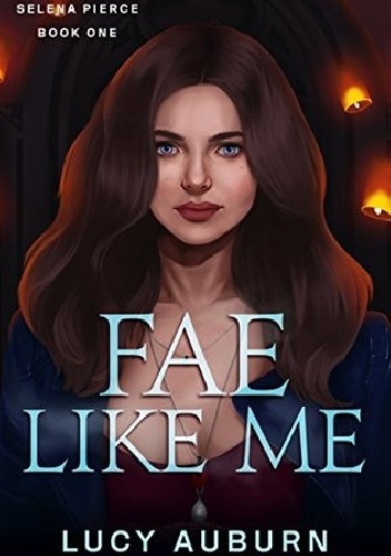 Lucy Auburn – Fae like me
