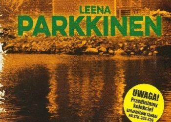 Leena Parkkinen – PS Nie szukajcie mnie