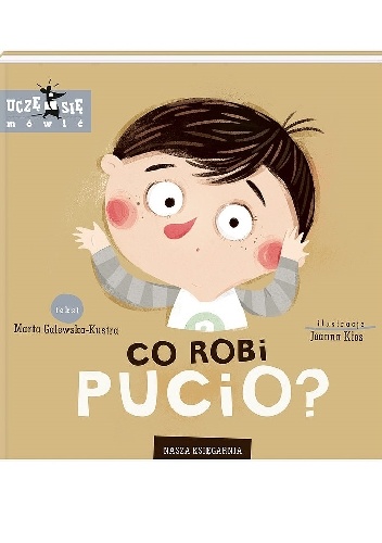 Marta Galewska-Kustra – Co robi Pucio?