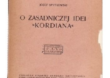 Józef Spytkowski – O zasadniczej idei ,,Kordiana”