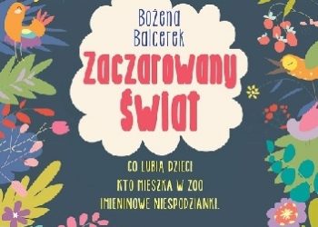 Bożena Balcerek – Zaczarowany świat
