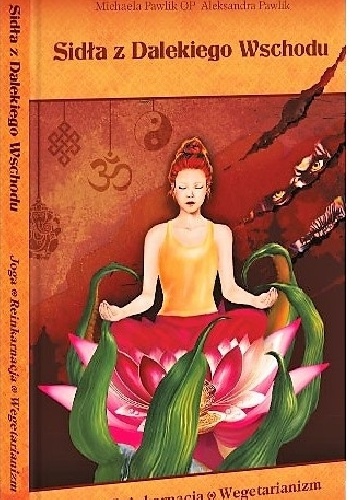 Michaela Pawlik, Aleksandra Pawlik – Sidła z Dalekiego Wschodu