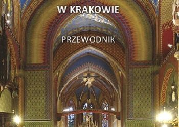 Praca zbiorowa – Bazylika i klasztor franciszkanów w Krakowie. Przewodnik