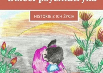 Czesława Joanna Drałus – Dzieci psychiatryka