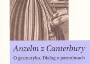 Anzelm z Canterbury – O gramatyku: Dialog o paronimach