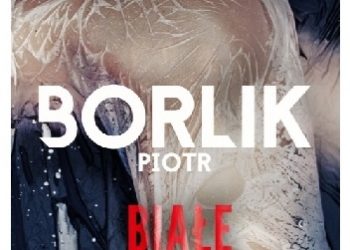Piotr Borlik – Białe kłamstwa