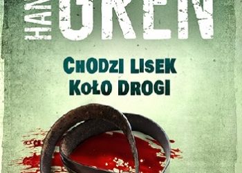 Hanna Greń – Chodzi lisek koło drogi