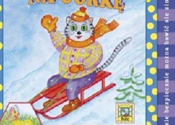 Barbara Ciemska – Na górkę. Bezpieczny świat