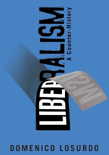 Domenico Losurdo – Liberalism. A Counter-History