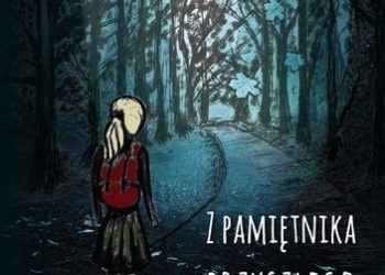 Łukasz Fidrocki – Z pamiętnika przyszłego leśnika