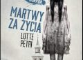 Lotte Petri – Martwy za życia