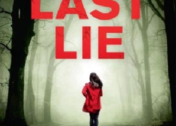 Mary Kubica – Every Last Lie