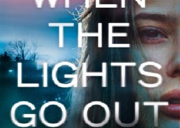 Mary Kubica – When The Lights Go Out