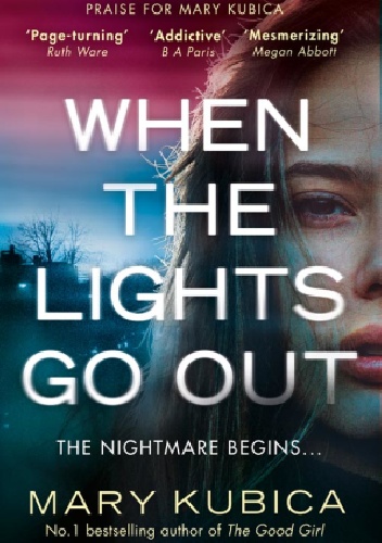 Mary Kubica – When The Lights Go Out
