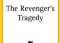 Thomas Middleton – The Revenger’s Tragedy