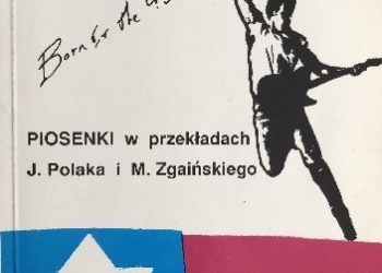 Bruce Springsteen – Born in the USA. Piosenki w przekładach.