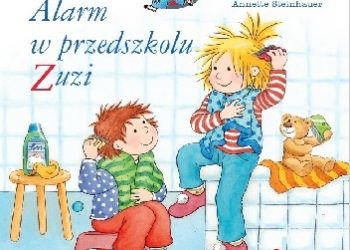 Liane Schneider – Alarm w przedszkolu Zuzi
