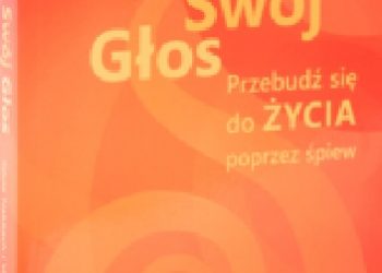 Silvia Nakkach – Uwolnij swój głos. Przebudź się do życia poprzez śpiew