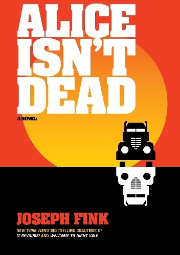 Joseph Fink – Alice isn’t dead
