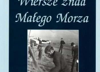 Henryk Jerzy Musa – Wiersze znad Małego Morza