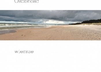 „Klucze od Echa”. Osobność. Wiersze