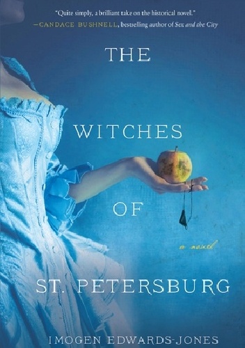 Imogen Edwards-Jones – The Witches of St. Petersburg