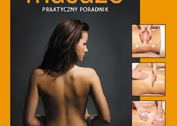 Zdzisław Drobner – Cztery proste masaże. Praktyczny przewodnik